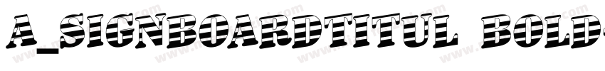 a_SignboardTitul Bold字体转换